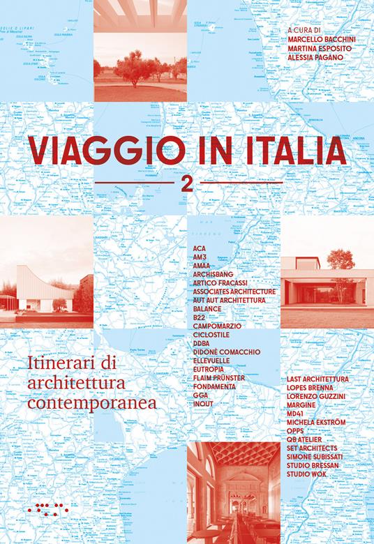 Viaggio in Italia 2. Itinerari di architettura contemporanea